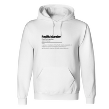 Load image into Gallery viewer, Pacific Islander Definition Hoodie
